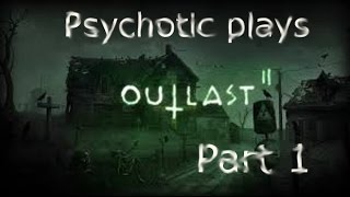 Psychotic plays:OutLast 2( Oh god why)