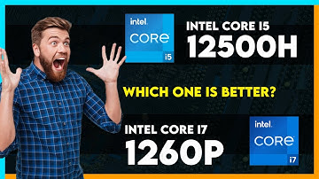 Intel Core i5 12500H vs Intel Core i7 1260P Comparison