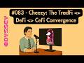 #083 - Cheezy: The Crypto Neobanking and Tradfi - DeFi Convergence Theses