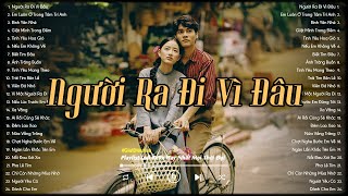 Playlist Nhạc Việt Xưa - Những Bản Tình Ca Buồn Cho Mối Tình Đã Mất