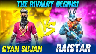 Raistar Vs GyanSujan The Rivalry Begins!