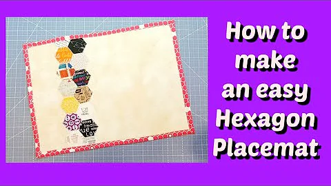 How to Make a Quick and Easy Hexagon Placemat with...