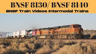 BNSF Train Videos Intermodal Trains BNSF 8140 & BNSF 8130