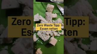 Kleiner Zero Waste Hack: Kaum Aufwand – große Wirkung für Küche &amp; Umwelt!