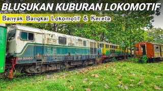 BANYAK BANGKAI LOKOMOTIF!! BLUSUKAN KE KUBURAN LOKOMOTIF DI YOGYAKARTA