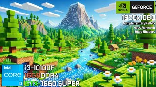 Minecraft | i3 10100F   GTX 1660 Super ( 3 Shaders 1080p Test )