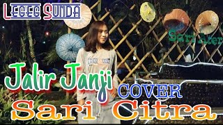 Download Lagu JALIR JANJI (Cover) Sari Citra MP3 Download Lagu JALIR JANJI (Cover) Sari Citra MP3