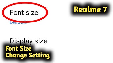 Realme 7 Font Size Change Setting