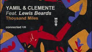 Yamil & Clemente feat. Lewis Beards - Thousand Miles