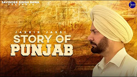 Story Of Punjab : Jasbir Jassi | Surinder Dau Majra | Latest Punjabi Song 2022 | New Punjabi Song