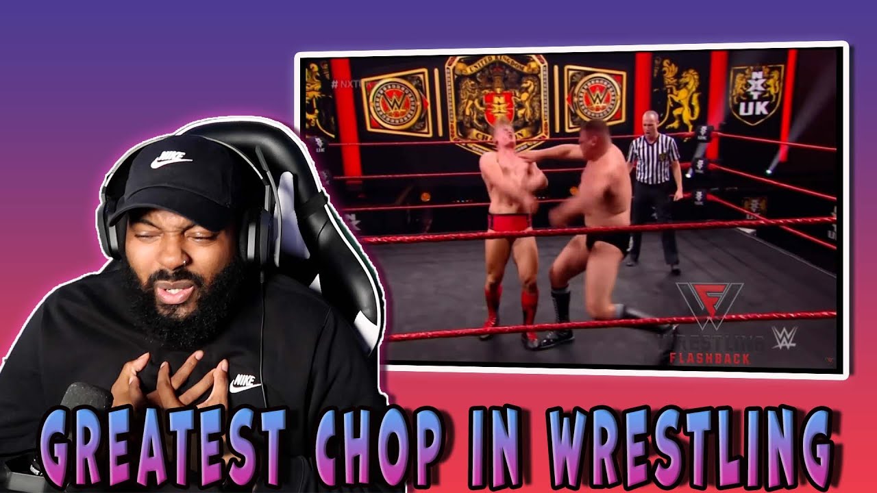 Greatest Chops In Wrestling History Compilation (Reaction) YouTube