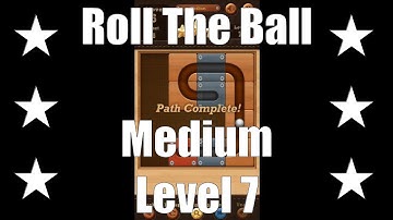 ★★★ Roll The Ball - Medium - Level 7 - Stage 7 - Niveau 7 - Nivel 7 - Yровень 7