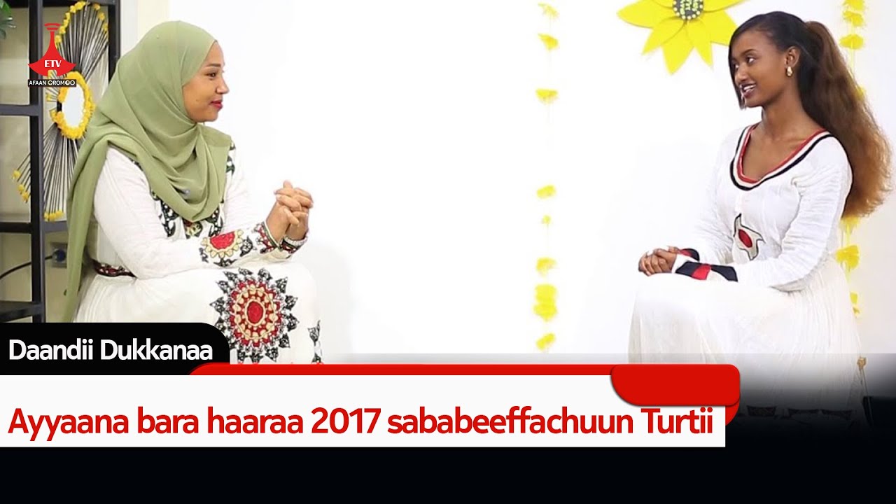 Ayyaana bara haaraa 2017 sababeeffachuun Turtii
