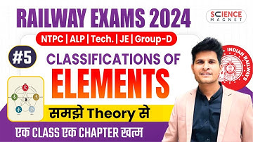 Class #5 | Classification Of  Elements  Theory | Railway Science Free Batch 🔥 Daily 10 AM🔴#neerajsir