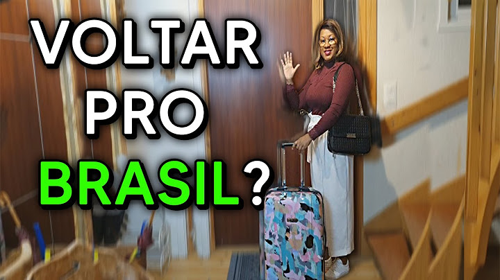 VOLTAR PARA O BRASIL? QUANDO É HORA DE VOLTAR PARA O BRASIL?