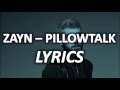 ZAYN - PILLOWTALK [LYRICS]