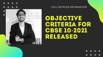 CBSE 10th Boards 2021 Latest News | Objective Criterion Released | Assessment | Grace marks