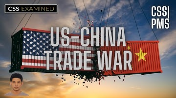 CSS Topic | US-China Trade War: Implications | CSS Current Affairs, CA | Sir Hesham Sultan Ijaz
