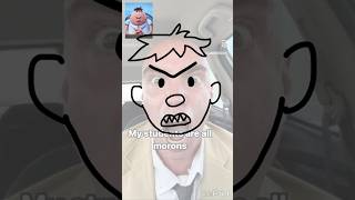 My Students Are All Morons Mr. Krupp