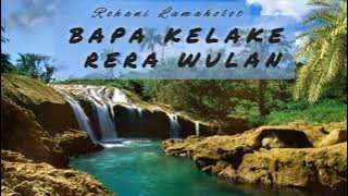 BAPA KELAKE RERA WULAN [lagu rohani LAMAHOLOT]