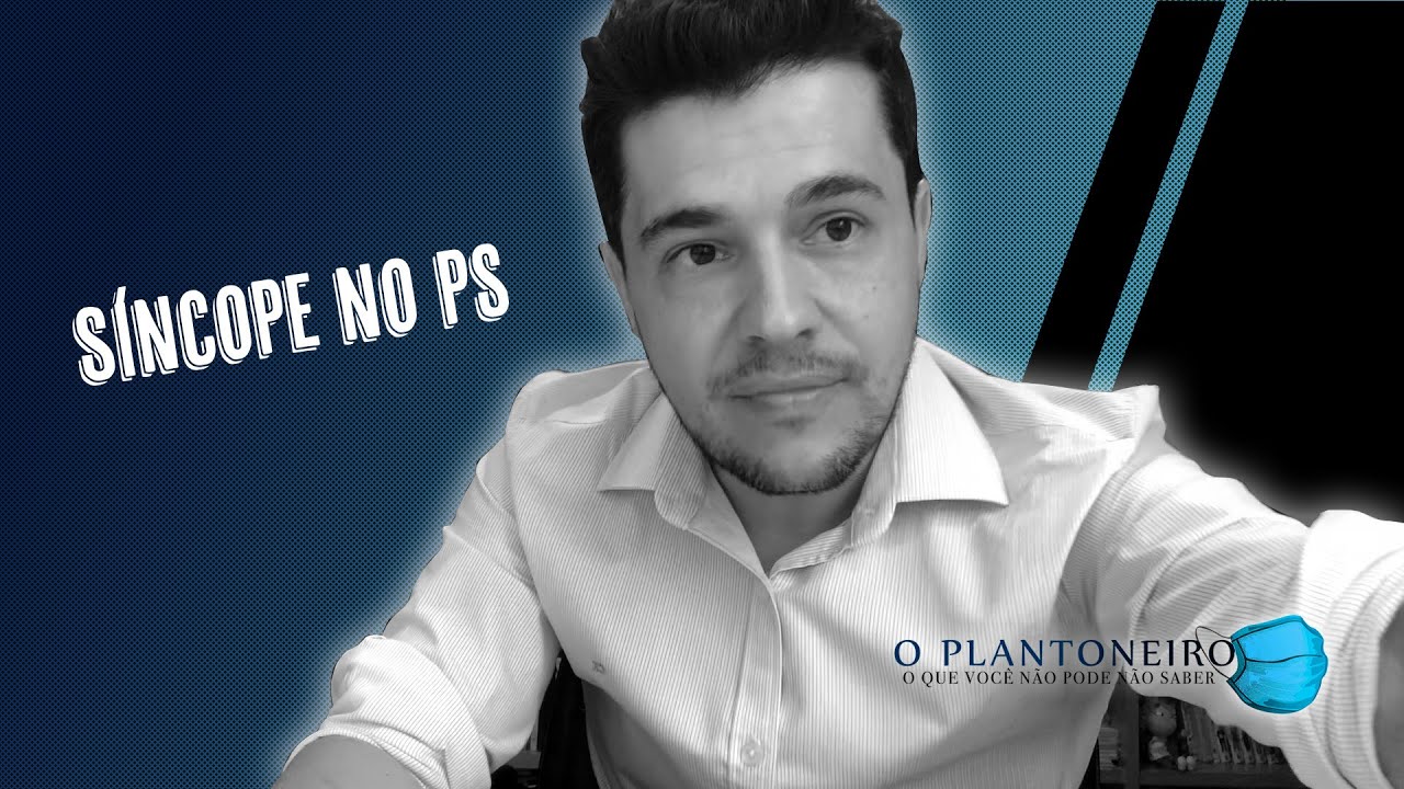 SÍNCOPE (DESMAIO) NO PRONTO SOCORRO YouTube SÍNCOPE (DESMAIO) NO PRONTO SOCORRO YouTube