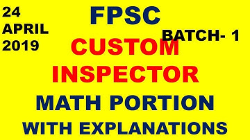 FPSC Custom inspector batch 1 Math portion solved