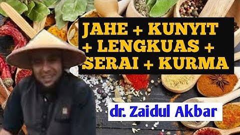 DAHSYATNYA MANFAAT JAHE + KUNYIT + LENGKUAS + SERAI + KURMA,  dr. Zaidul Akbar
