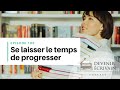 Ep 186  se laisser le temps de progresser dans lcriture