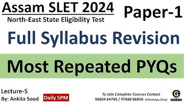 Most Repeated PYQs for Assam SLET Paper 1 2024 | Full Syllabus Revision| NESLET Paper 1