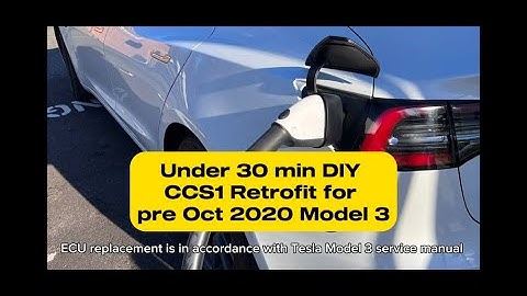 Under 30 min DIY CCS retrofit for pre Oct 2020 Model 3