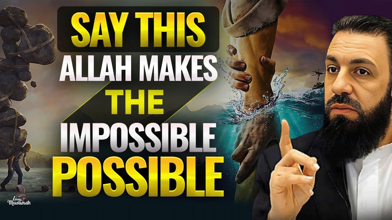SAY THIS ALLAH MAKES THE IMPOSSIBLE POSSIBLE! | Belal Assad