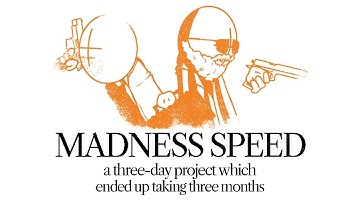 Madness Speed