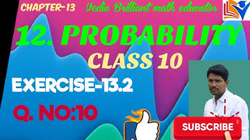 12. QUESTION NO:10 //EXERCISE-13.2//  PROBABILITY// CHAPTER-13 //TS and AP, CBSE// CLASS-10, MATHS