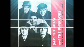 Sam The Sham and The Pharaohs (USA) Wooly Bully / Haunted House / Gangster Of Love