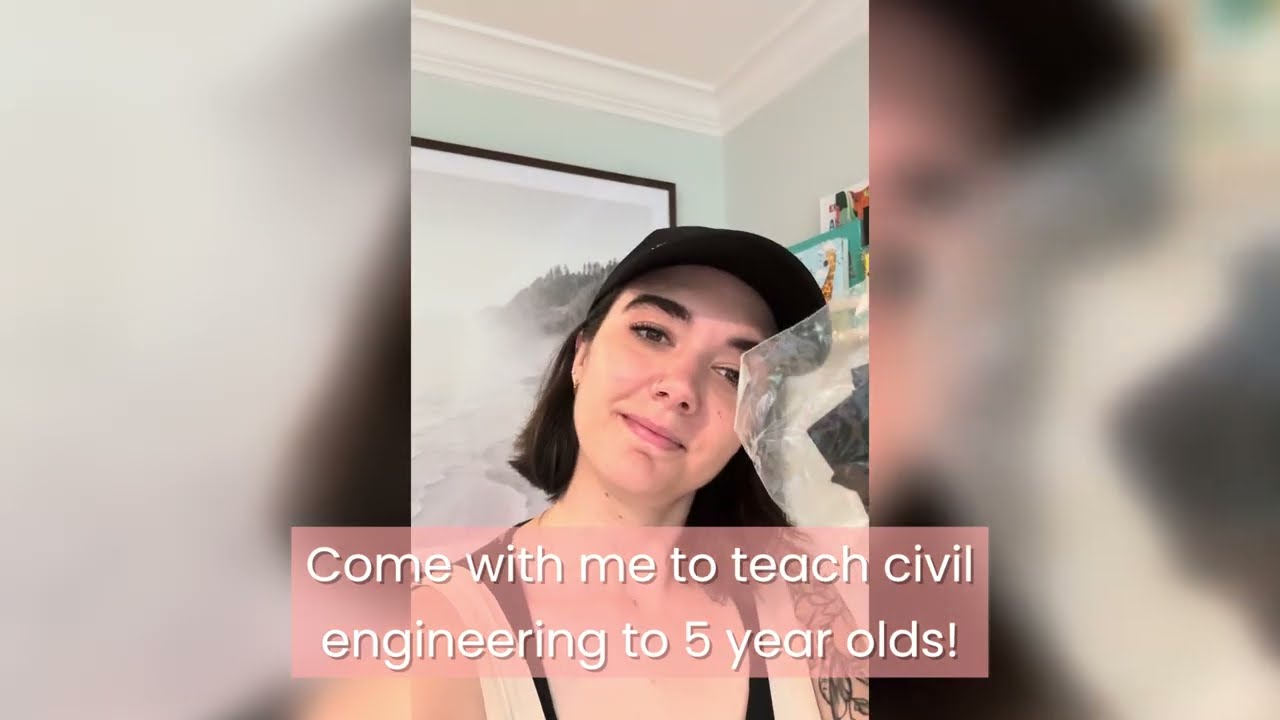 Come With Me to Teach Civil Engineering to 5 Year Olds
