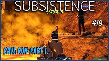Subsistence - ep419 | Base building| survival games| crafting | Cave Run Part 1