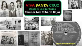 VIVA SANTA CRUZ – Cantan las bolivianas del dúo Las Kantutas, acompañadas del compositor en 1954.