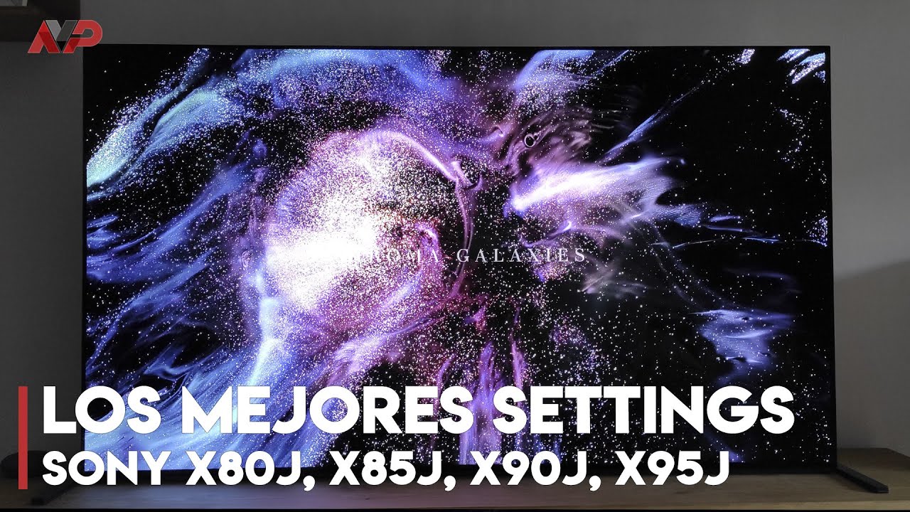 Guía para configurar tu Sony X80J, X85J, X90J y X95J los mejores