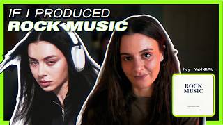 Rock Music - Charli XCX | Producing This Track Before I Listen To The Original
