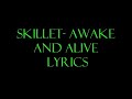Skillet Awake And Alive Lyrics