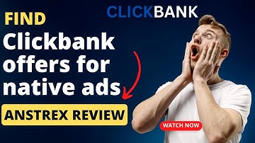 Anstrex Review: Find 🤑 ClickBank Offers for Native ADS 🚀