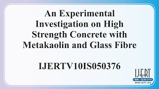 An Experimental Investigation on High Strength Concrete with Metakaolin and Glass Fibre