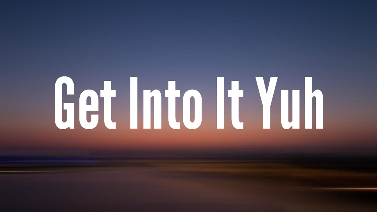 Doja Cat – Get Into It Yuh (Lyrics_Song)