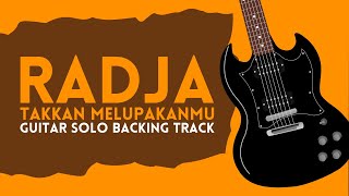 Download lagu TAKKAN MELUPAKANMU - RADJA GUITAR SOLO BACKING TRACK