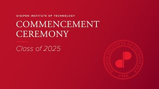 Commencement Ceremony - Class of 2025 - DigiPen Institute of Technology