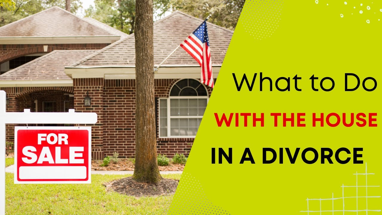 Divorce - What to do with the house? Selling Your House in a Divorce in the Washington DC Metro Area