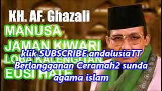 KH AF Ghazali Terbaru Dakwah Lawas