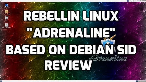 Rebellin Linux "Adrenaline" Based on Debian Sid