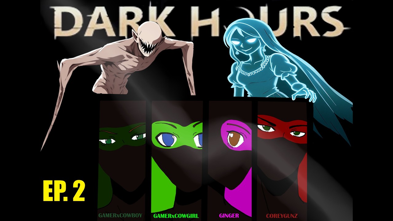 Scaredy Cats - EP2 - Dark Hours