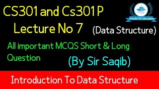 Cs301 Lecture 7| cs301 short lecture 7 | cs301 short lectures | by M.Saqib | World Of Education